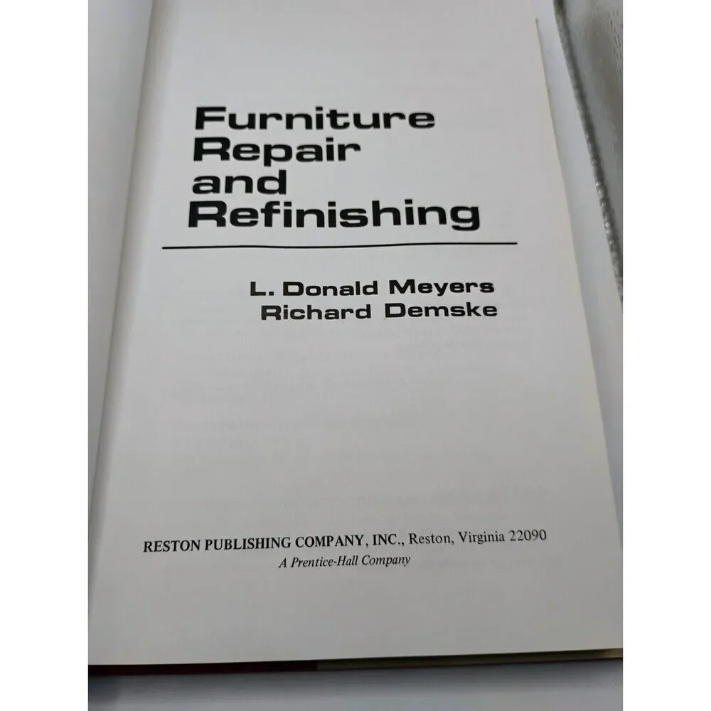 Furniture Repair & Refinishing by L Donald Meyers and Richard Demske 1974